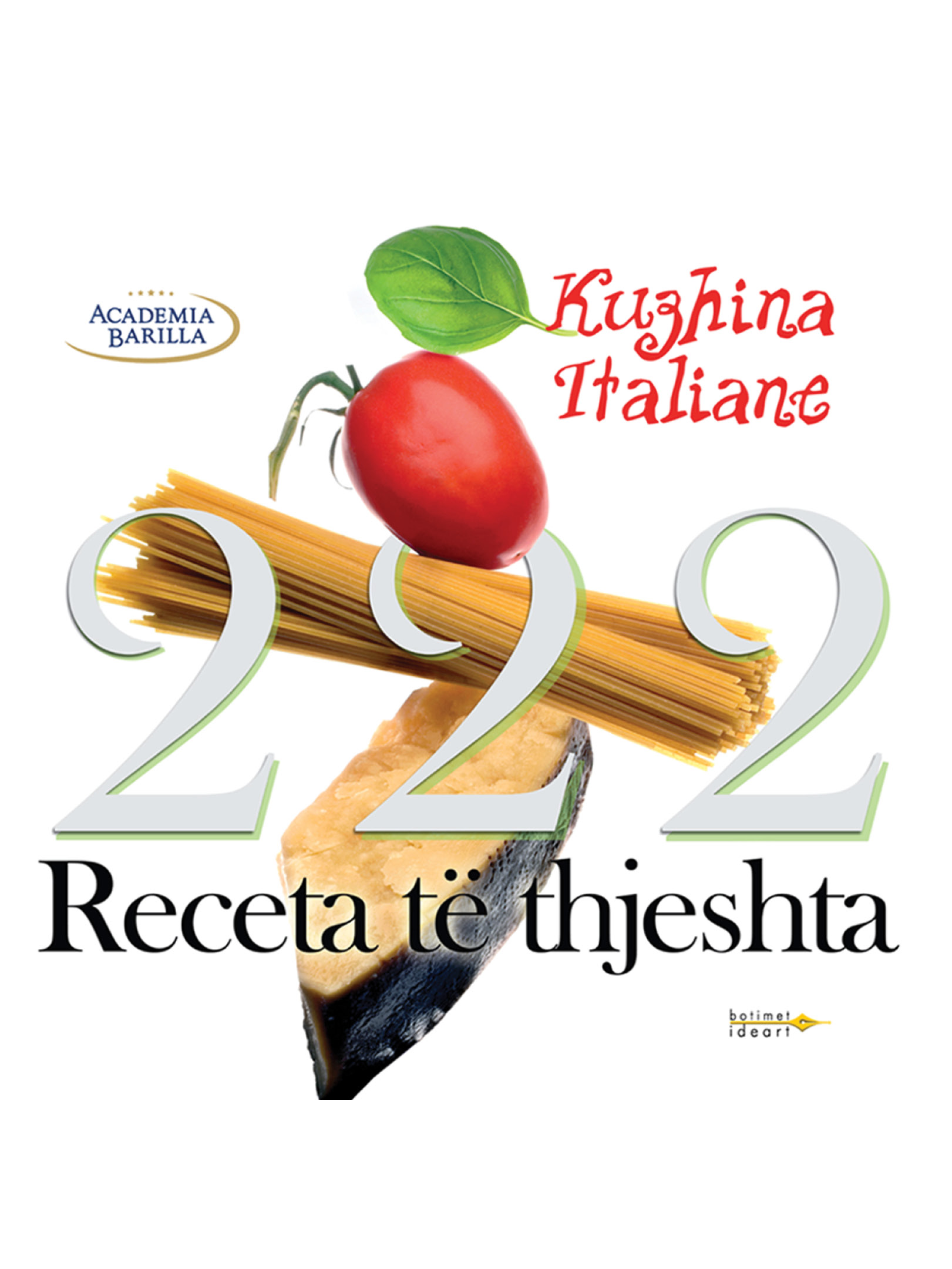 222 Receta të thjeshta "Kuzhina Italiane"