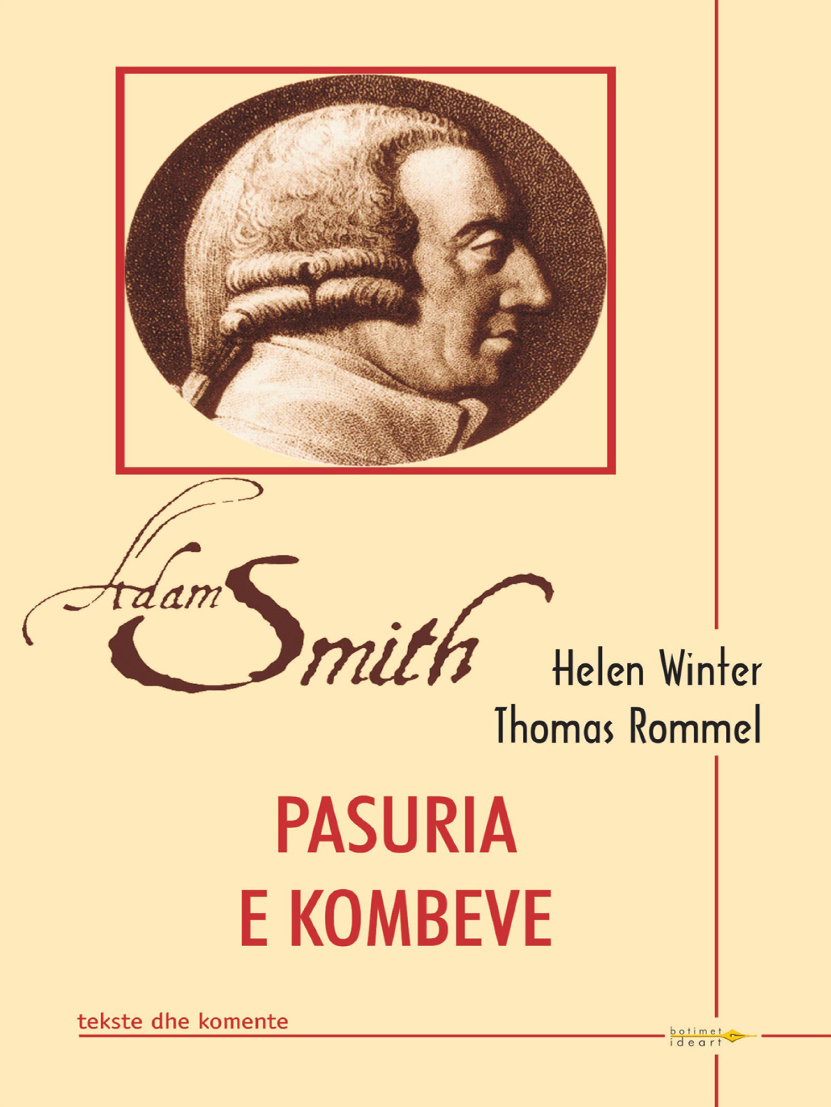 Adam Smith – pasuria e kombeve – tekste dhe komente