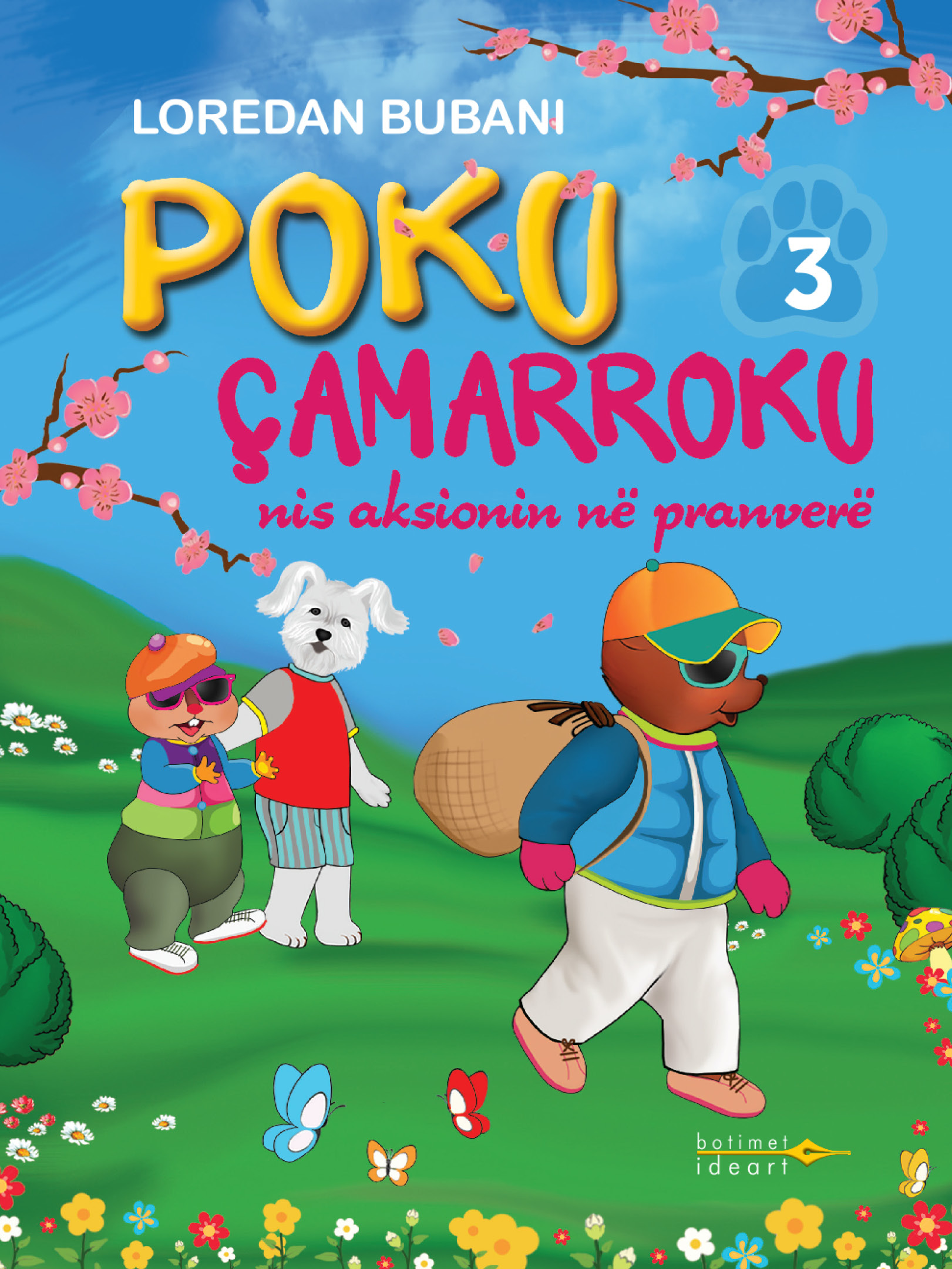 Poku Çamarrokunis aksionin në pranverë – Nr.3